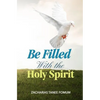 Be Filled With The Holy Spirit - Paperback