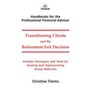 Transitioning Clients and the Retirement Exit Decision - Paperback