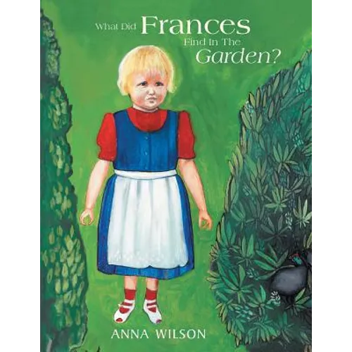 What Did Frances Find in the Garden? - Paperback