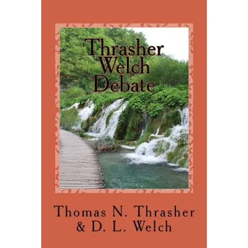 Thrasher-Welch Debate - Paperback