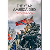 The Year America Died - Hardcover