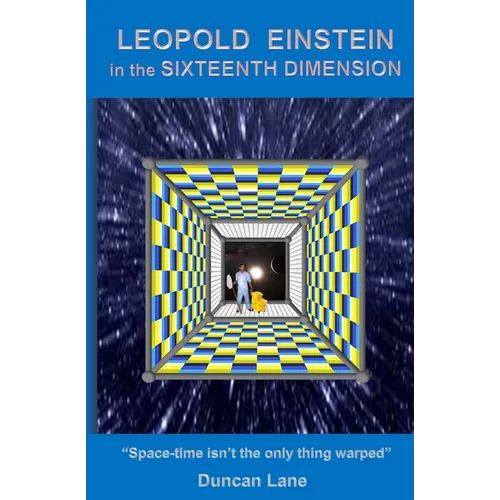 Leopold Einstein in the Sixteenth Dimension - Paperback