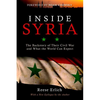 Inside Syria: The Backstory of Their Civil War and What the World Can Expect - Paperback