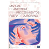 Manual de anestesia para procedimientos fuera de quirofano - Paperback