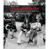 On Set with John Carpenter: The Photographs of Kim Gottlieb-Walker - Hardcover