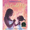 We Could Fly: (A Picture Book Exploring African Folklore, Black History, and Spiritual Resilience - For Kids Ages 6-9 in Grades 1-4) - Hardcover