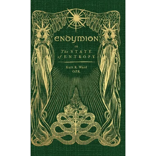 Endymion or The State of Entropy: A lyrical drama - Hardcover