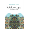Kaleidoscope: A Collection of Poetry - Paperback
