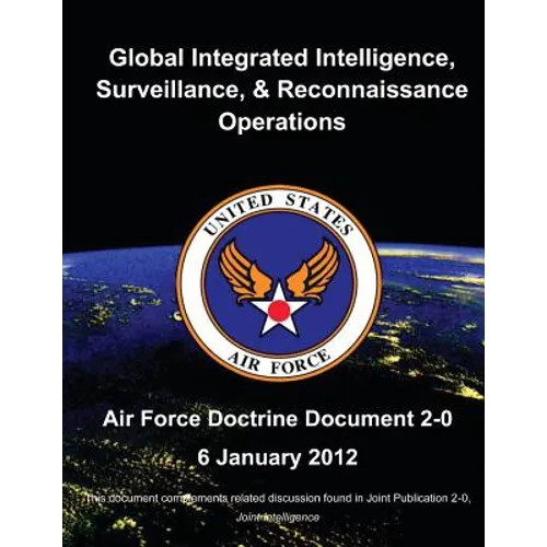 Global Integrated Intelligence, Surveillance and Reconnaissance Operations - Paperback