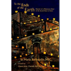 To the Ends of the Earth: Memoir of a Missionary Sister of the Sacred Heart of Jesus - Hardcover