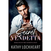 Secret Vendetta: A Dark Revenge Romance - Paperback