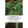 Recopilación de tratamientos alternativos contra el cáncer - Paperback
