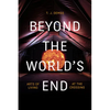 Beyond the World's End: Arts of Living at the Crossing - Paperback