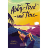 Abby, Tried and True - Hardcover