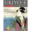 Ukiyo-E: The Art of the Japanese Print - Hardcover