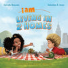 I Am Living in 2 Homes: I Am Book #002 - Hardcover