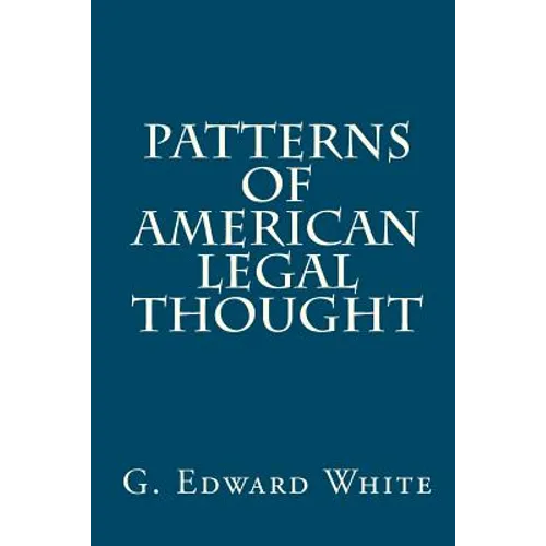 Patterns of American Legal Thought - Paperback