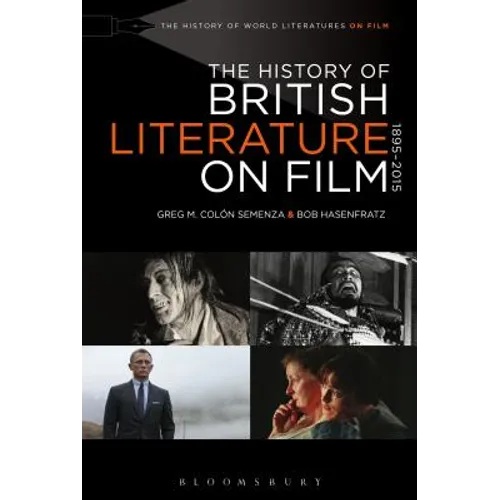 The History of British Literature on Film, 1895-2015 - Paperback