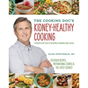 The Cooking Doc's Kidney-Healthy Cooking - Paperback