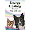 Energy Healing for your Dog and Cat - Paperback
