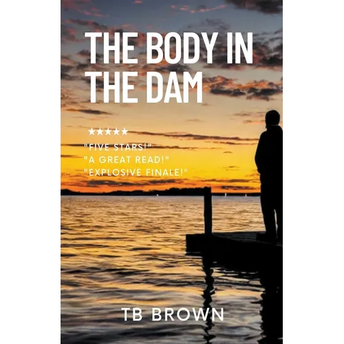 The Body in the Dam - Paperback