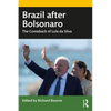 Brazil After Bolsonaro: The Comeback of Lula Da Silva - Paperback