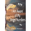 I Am Aware of My Angel Numbers - Paperback