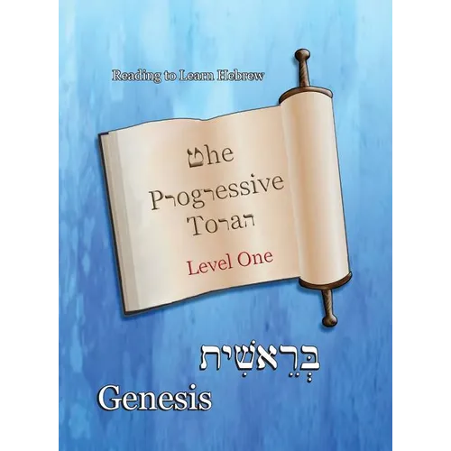 The Progressive Torah: Level One Genesis: Color Edition - Hardcover
