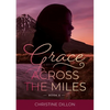 Grace Across the Miles - Paperback