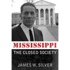 Mississippi: The Closed Society - Paperback