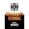 The Hero of Mississippi Burning - Paperback