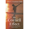 The Cornell Effect: A Family's Journey towards Happiness, Fulfillment and Peace - Hardcover