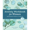 Anxiety Workbook for Women: Relieve Anxious Thoughts and Find Calm - Paperback