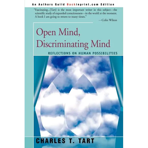 Open Mind, Discriminating Mind: Reflections on Human Possibilities - Paperback