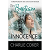 The Baptism of Innocence: A Weapon of Victory - Paperback