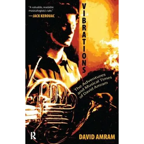 Vibrations: The Adventures and Musical Times of David Amram - Paperback