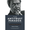 The Antitrust Paradox: A Policy at War With Itself - Paperback