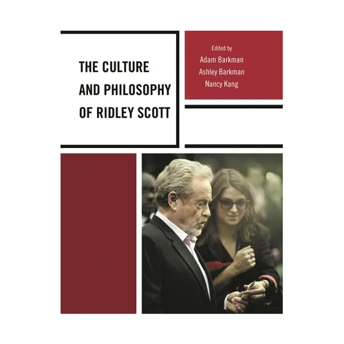 The Culture and Philosophy of Ridley Scott - Paperback