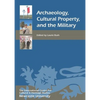 Archaeology, Cultural Property, and the Military - Paperback