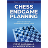 Chess Endgame Planning: Learn to identify and execute better plans - Paperback