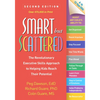 Smart But Scattered: The Revolutionary Executive Skills Approach to Helping Kids Reach Their Potential - Hardcover