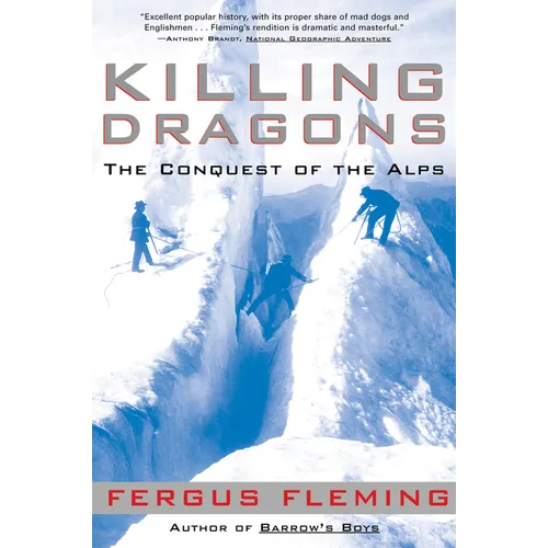 Killing Dragons: The Conquest of the Alps - Paperback