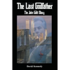 The Last Godfather The John Gotti Story - Paperback
