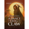A Dance of Fang and Claw: (The Ranger Archives: Book 3) - Hardcover