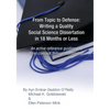 From Topic to Defense: Writing a Quality Social Science Dissertation in 18 Months or Less: An active reference guiding you from concept throu - Paperback