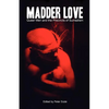 Madder Love: Queer Men and the Precincts of Surrealism - Paperback