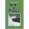 North of Nelson: Stories of Michigan's Upper Peninsula - Volume 2 - Paperback