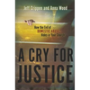 A Cry for Justice: How the Evil of Domestic Abuse Hides in Your Church - Paperback