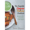 The Complete Pakora & Samosa Cookbook: Add Spice to Your Life with Indian Fritter Recipes! - Paperback