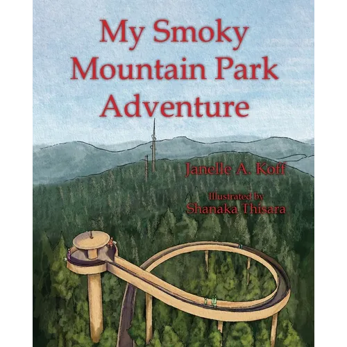 My Smoky Mountain Park Adventure - Paperback